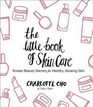 The Little Book of Skin Care by Charlotte Cho